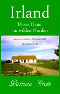 eBook: Irland – Unser Haus im wilden Norden