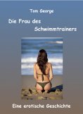 eBook: Die Frau des Schwimmtrainers