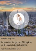 eBook: Kundalini Yoga bei Allergien und Unverträglichkeiten