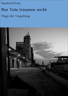 ebook: Nur Tote träumen nicht