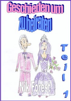 eBook: Geschiden um zu heiraten