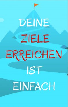 eBook: Deine Ziele erreichen ist einfach