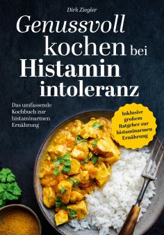ebook: Genussvoll kochen bei Histaminintoleranz