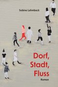ebook: Dorf, Stadt Fluss