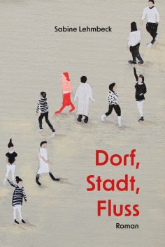 ebook: Dorf, Stadt Fluss
