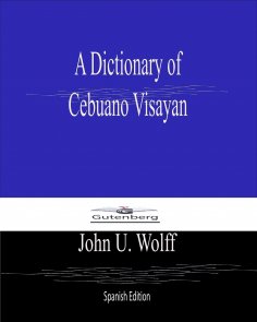 ebook: A Dictionary of Cebuano Visayan