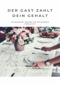 ebook: Der Gast zahlt dein Gehalt