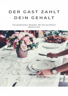 eBook: Der Gast zahlt dein Gehalt