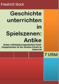 ebook: Geschichte unterrichten in Spielszenen: Antike