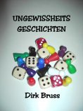 eBook: UNGEWISSHEITS- GESCHICHTEN