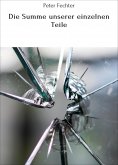 ebook: Die Summe unserer einzelnen Teile