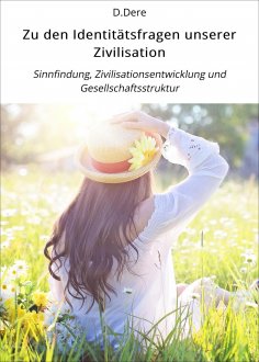 ebook: Zu den Identitätsfragen unserer Zivilisation