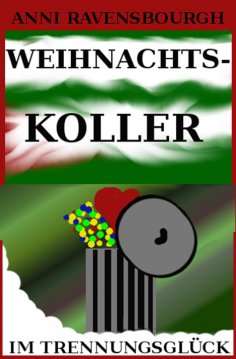 eBook: Weihnachtskoller im Trennungsglück