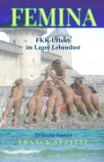 eBook: FEMINA. FKK-Urlaub im Lager Lebenslust