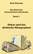 eBook: Oskar und das diebische Hirngespinst