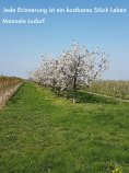 eBook: Jede Erinnerung ist ein kostbares Stück Leben