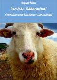eBook: Vorsicht, Mäharbeiten!