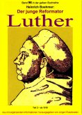eBook: Der junge Reformator Luther - Teil 2 – ab 1518