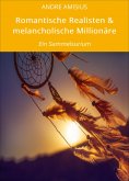 eBook: Romantische Realisten & melancholische Millionäre