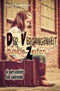 eBook: Der Vergangenheit dunkle Zeiten