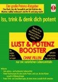 eBook: LUST & POTENZ-BOOSTER – Iss, trink & denk dich potent