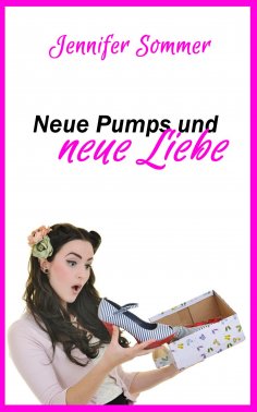 ebook: Neue Pumps und neue Liebe