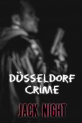 eBook: Düsseldorf Crime: Ganz alleine gegen die Mafia