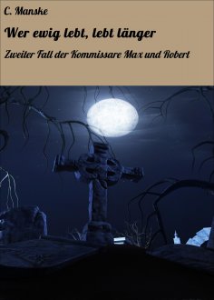 ebook: Wer ewig lebt, lebt länger
