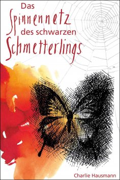 eBook: Das Spinnennetz des Schwarzen Schmetterlings