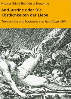 eBook: Anti-Justine oder Die Köstlichkeiten der Liebe