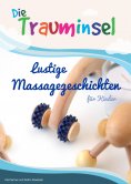 eBook: Die Trauminsel - lustige Massagegeschichten für Kinder