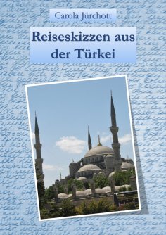 eBook: Reiseskizzen aus der Türkei