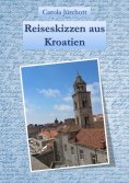 eBook: Reiseskizzen aus Kroatien