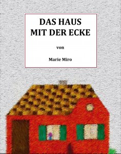 eBook: Das Haus mit der Ecke