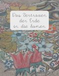 ebook: Das Vertrauen der Erde in die Samen
