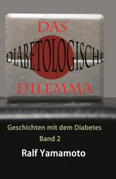 eBook: Das Diabetologische Dilemma