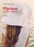 ebook: Marlene – Zeit der Vergebung