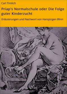 eBook: Priap's Normalschule oder Die Folge guter Kinderzucht