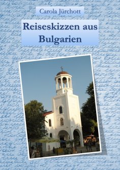 eBook: Reiseskizzen aus Bulgarien
