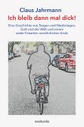 ebook: Ich bleib dann mal dick!