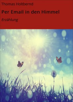 eBook: Per Email in den Himmel