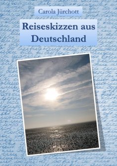 eBook: Reiseskizzen aus Deutschland
