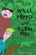 eBook: Willi, Peppo und Klein Fibs