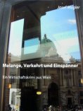 eBook: Melange, Verkehrt und Einspänner