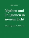 ebook: Mythen und Religionen in neuem Licht