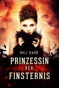 eBook: Prinzessin der Finsternis. Ein historischer Vampir Roman