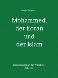 ebook: Mohammed, der Koran und der Islam
