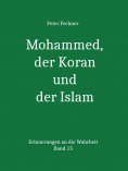 eBook: Mohammed, der Koran und der Islam