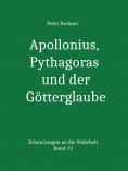 ebook: Apollonius, Pythagoras und der Götterglaube