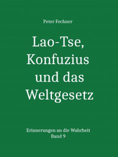 eBook: Lao-Tse, Konfuzius und das Weltgesetz